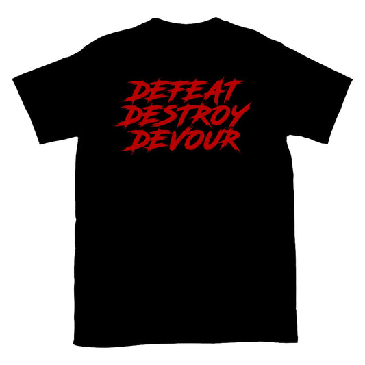 Defeat Destroy Devour T-Shirt